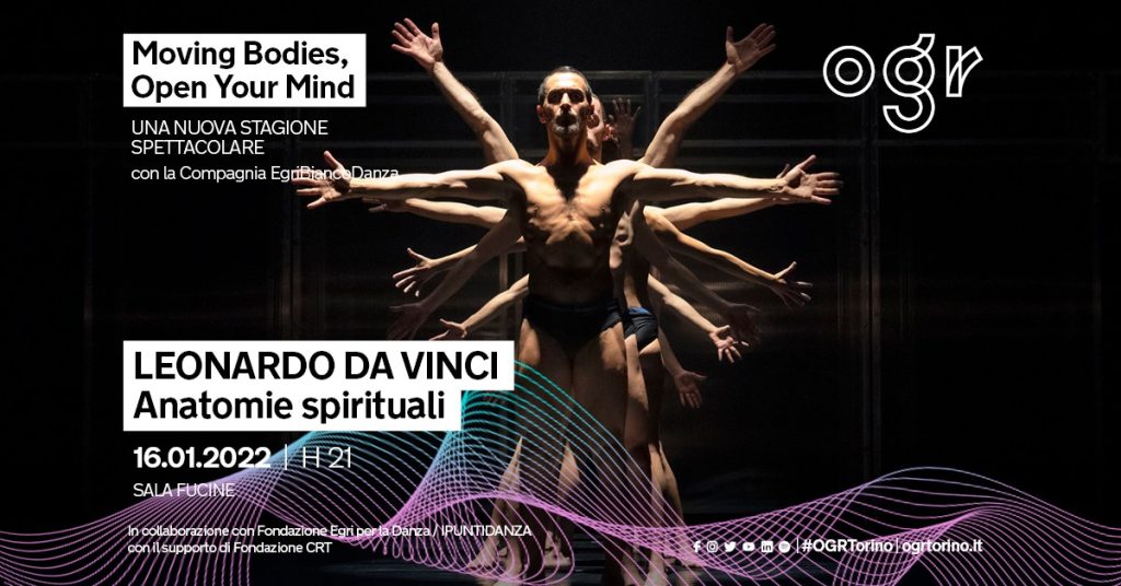Eventi weekend Torino: Leonardo da Vinci - uno spettacolo di danza alle OGR Torino