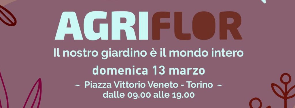 Eventi weekend torino: AgriFlor in piazza Vittorio Veneto