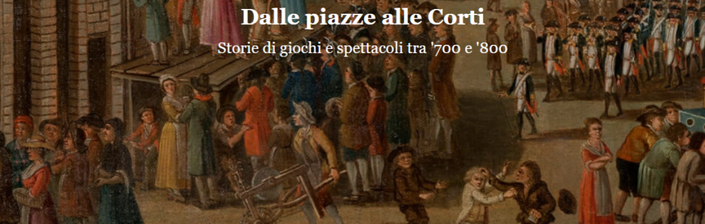 Eventi del weekend a Torino: "Dalle piazze alle Corti." Storie di giochi e spettacoli tra '700 e '800. Mostra alla Reggia di Venaria