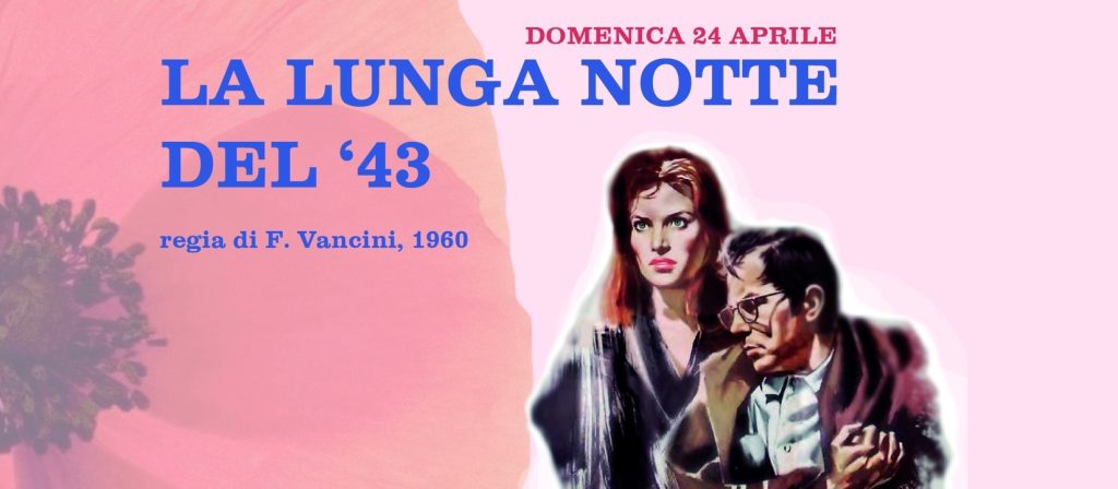 Eventi weekend Torino: Proiezione del film "La lunga notte del ’43"
