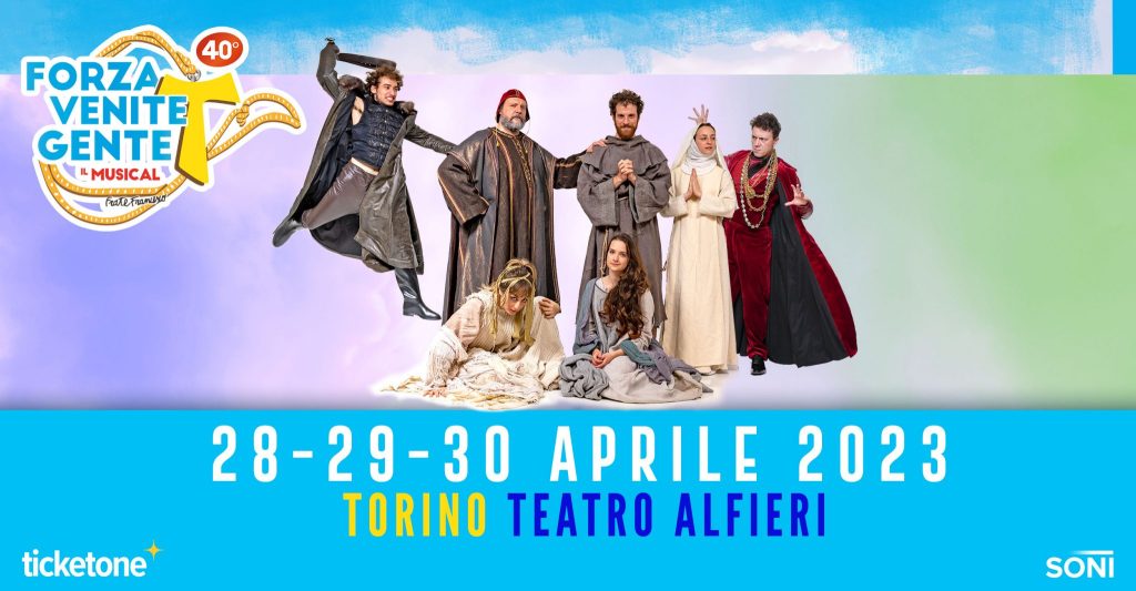 tra gli eventi del weekend a torino: Forza Venite Gente - il Musical al Teatro Alfieri