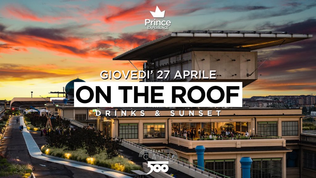 On the roof - drink & sunset alla pista del Lingotto