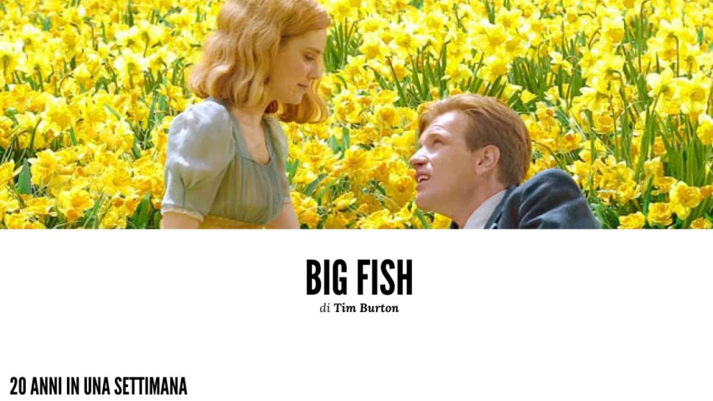 “Big Fish” di Tim Burton