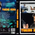 Film Torino Nera: un capolavoro del genere Poliziottesco